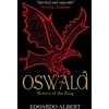 KNYGA Edoardo Albert Oswald: Return of the King