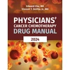 KNYGA Edward Chu Physicians' Cancer Chemotherapy Drug Manual 2024