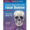 KNYGA Edward Ellis III DDS Surgical Approaches to the Facial Skeleton