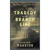 KNYGA Edward Marston Tragedy on the Branch Line