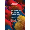 KNYGA Efren O Perez Racial Order, Racialized Responses: Interminority Politics in a Diverse Nation