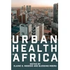 KNYGA Elaine O Nsoesie Urban Health in Africa