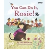 KNYGA Elena Browne You Can Do It, Rosie!