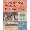 KNYGA Elena M Sarni Trailblazing Women Printmakers