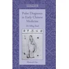 KNYGA Elisabeth Hsu Pulse Diagnosis in Early Chinese Medicine