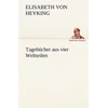 KNYGA Elisabeth Von Heyking Tagebucher Aus Vier Weltteilen