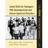 KNYGA Elizabeth A Laugeson Social Skills for Teenagers with Developmental and Autism Spectrum Disorders