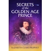 KNYGA Elizabeth Clare Prophet Secrets of the Golden Age Prince: Francis Bacon