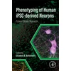 KNYGA Elizabeth D Buttermore Phenotyping of Human iPSC-derived Neurons