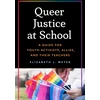KNYGA Elizabeth J Meyer Queer Justice at School