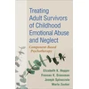 KNYGA Elizabeth K Hopper Treating Adult Survivors of Childhood Emotional Abuse and Neglect