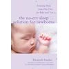 KNYGA Elizabeth Pantley No-Cry Sleep Solution for Newborns: Amazing Sleep from Day One – For Baby and You