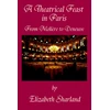 KNYGA Elizabeth Sharland Theatrical Feast in Paris