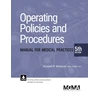 KNYGA Elizabeth W Woodcock Operating Policies and Procedures Manual for Medical Practices