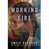 KNYGA Emily Bleeker Working Fire