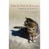 KNYGA Emily Blewitt This Is Not a Rescue