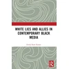 KNYGA Emily Ruth Rutter Baltas Lies and Allies in Contemporary Juodas Media