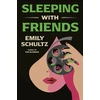 KNYGA Emily Schultz Sleeping with Friends