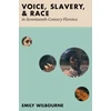 KNYGA Emily Wilbourne Voice, Slavery, and Race in Seventeenth-Century Florence