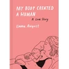 KNYGA Emma Ahlqvist My Body Created a Human