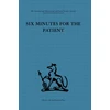 KNYGA Enid Balint Six Minutes for the Patient
