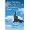 KNYGA Eric Bauer Risk Thinking for Cloud-Based Application Services