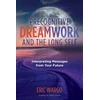 KNYGA Eric Wargo Precognitive Dreamwork and the Long Self