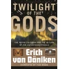 KNYGA Erich Von Daniken Twilight of the Gods