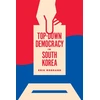 KNYGA Erik Mobrand Top-Down Democracy in South Korea