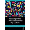 KNYGA Erin L Borry Teaching Public Administration with Pop Culture