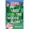 KNYGA Erin Pepler Send Me Into the Woods Alone