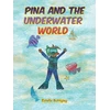 KNYGA Estelle Buttigieg Pina and the Underwater World
