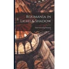 KNYGA Ethel Greening Pantazzi Roumania in Light &amp; Shadow