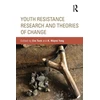 KNYGA Eve Tuck Youth Resistance Research and Theories of Change