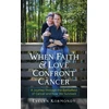 KNYGA Evelyn Kormondy When Faith and Love Confront Cancer