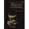 KNYGA Evgenij N Chernykh Nomadic Cultures in the Mega-Structure of the Eurasian World