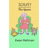 KNYGA Ewan Pettman Scruffy and the Secret Life of the Queen