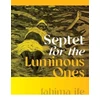 KNYGA Fahima Ife Septet for the Luminous Ones