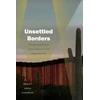 KNYGA Felicity Amaya Schaeffer Unsettled Borders