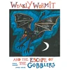 KNYGA Fiona Hunter Weakly Wormit and the Escape of the Gobblers