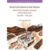 KNYGA Francesca Mazzilli Rural Cult Centres in the Hauran: Part of the broader network of the Near East (100 BC–AD 300)