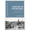 KNYGA Francine Mckenzie Rebuilding the Postwar Order