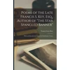 KNYGA Francis Scott 1779-1843 Key Poems of the Late Francis S. Key