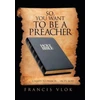 KNYGA Francis Vlok So, You Want to Be a Preacher