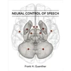 KNYGA Frank H Guenther Neural Control of Speech