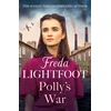 KNYGA Freda Lightfoot Polly's War