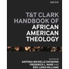 KNYGA Frederick L Ware T&amp;T Clark Handbook of African American Theology