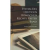 KNYGA Friedrich Carl Von Savigny System des Heutigen Romischen Rechts, erster Band