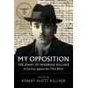 KNYGA Friedrich Kellner My Opposition