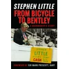 KNYGA From Bicycle to Bentley, A Bookmaker's Story, by Stephen Little